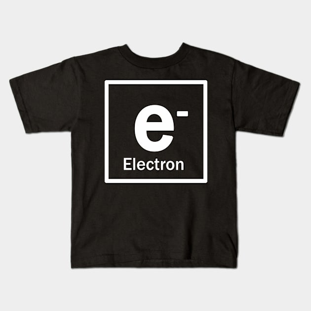 ELECTRON e- chemical element design Kids T-Shirt by Context